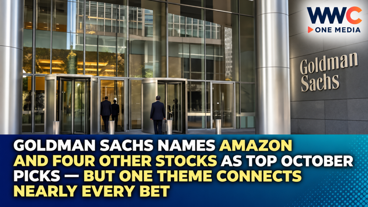 Goldman Sachs Names Amazon and Four Other Stocks as Top October Picks — But One Theme Connects Nearly Every Bet