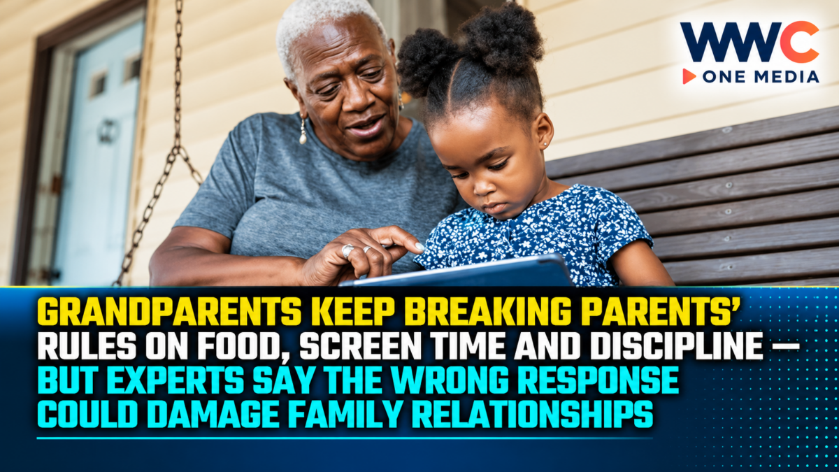 Grandparents Keep Breaking Parents’ Rules on Food, Screen Time and Discipline — But Experts Say the Wrong Response Could Damage Family Relationships