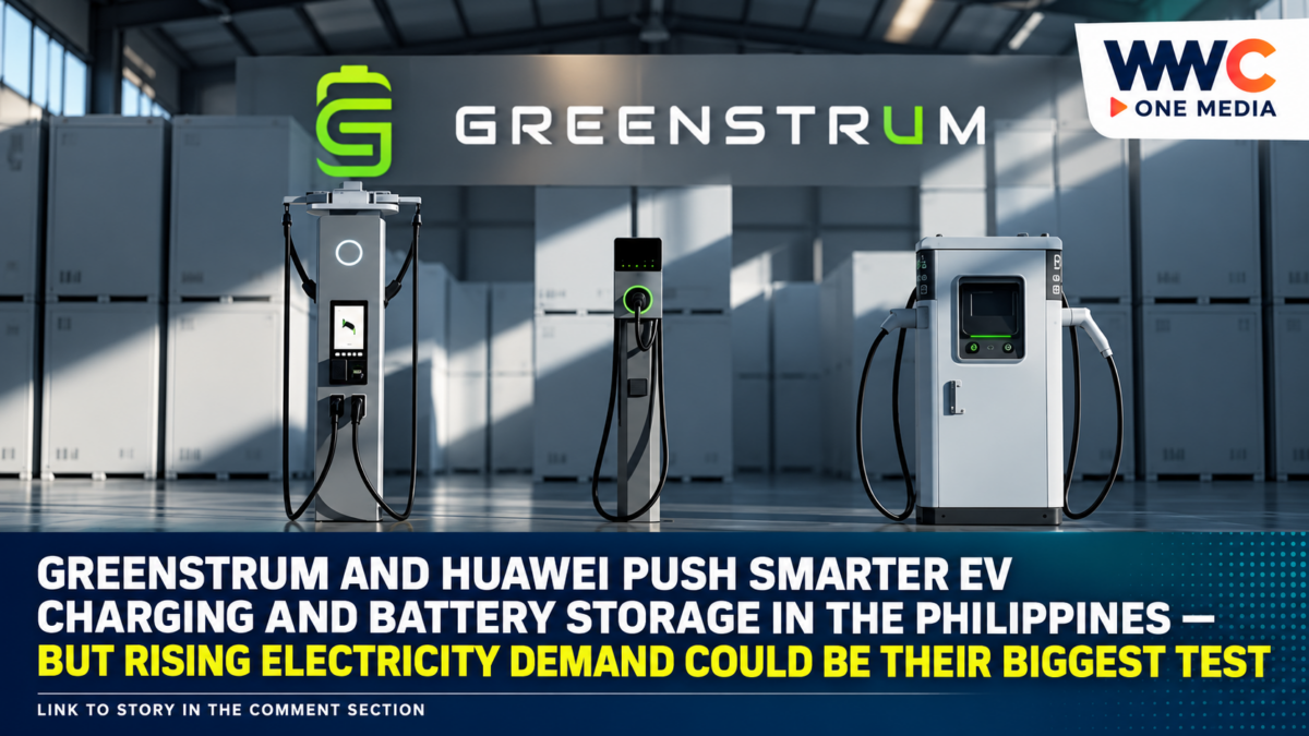 Greenstrum and Huawei Push Smarter EV Charging and Battery Storage in the Philippines — But Rising Electricity Demand Could Be Their Biggest Test
