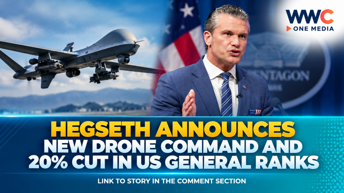 Hegseth Announces New Drone Command and 20% Cut in US General Ranks