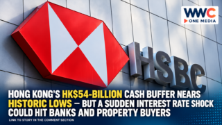 Hong Kong’s HK$54-Billion Cash Buffer Nears Historic Lows — But a Sudden Interest Rate Shock Could Hit Banks and Property Buyers