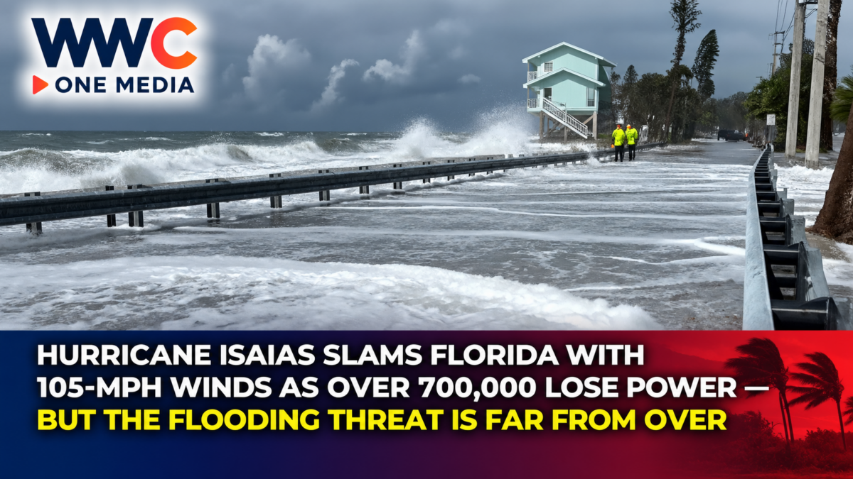 Hurricane Isaias Slams Florida With 105-MPH Winds as Over 700,000 Lose Power — But the Flooding Threat Is Far From Over