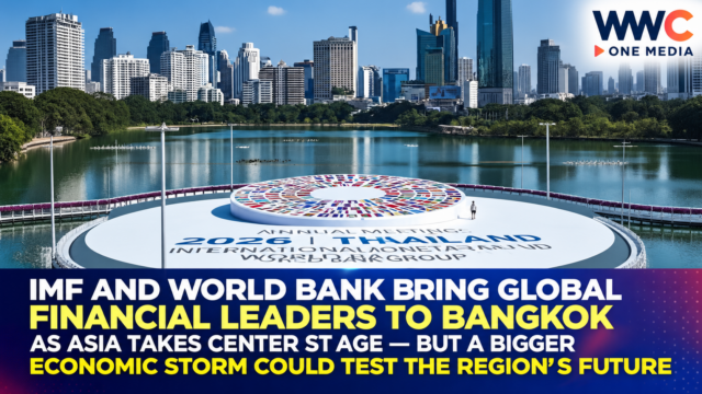IMF and World Bank Bring Global Financial Leaders to Bangkok as Asia Takes Center Stage — But a Bigger Economic Storm Could Test the Region’s Future