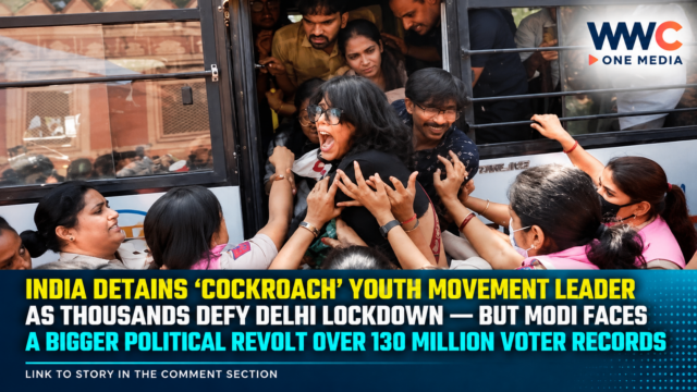 India Detains ‘Cockroach’ Youth Movement Leader as Thousands Defy Delhi Lockdown — But Modi Faces a Bigger Political Revolt Over 130 Million Voter Records