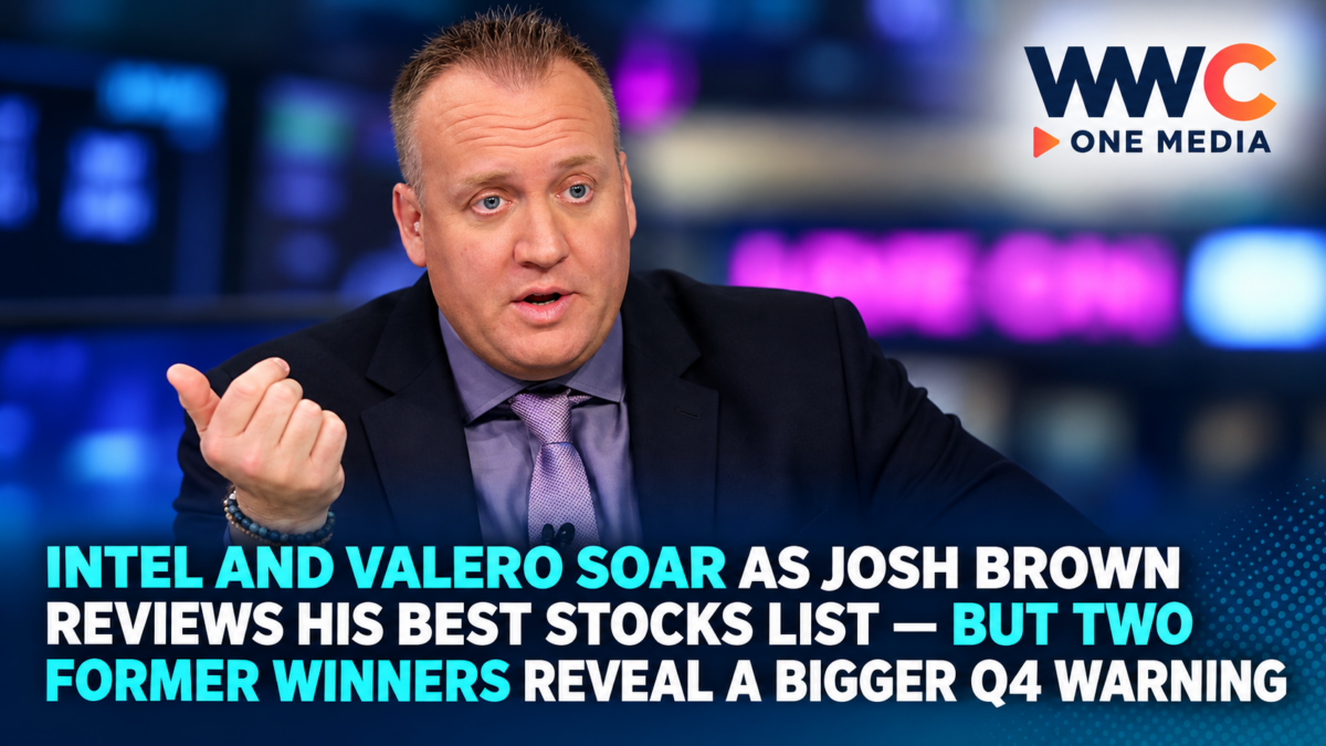 Intel and Valero Soar as Josh Brown Reviews His Best Stocks List — But Two Former Winners Reveal a Bigger Q4 Warning
