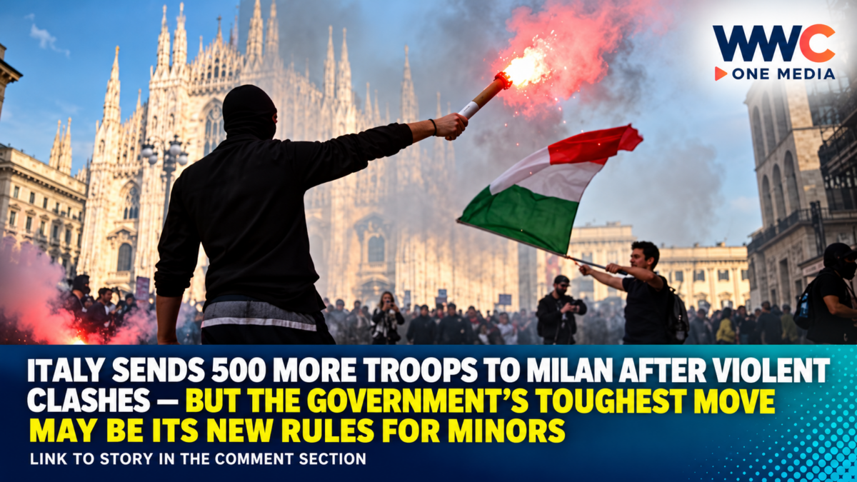 Italy Sends 500 More Troops to Milan After Violent Clashes — But the Government’s Toughest Move May Be Its New Rules for Minors