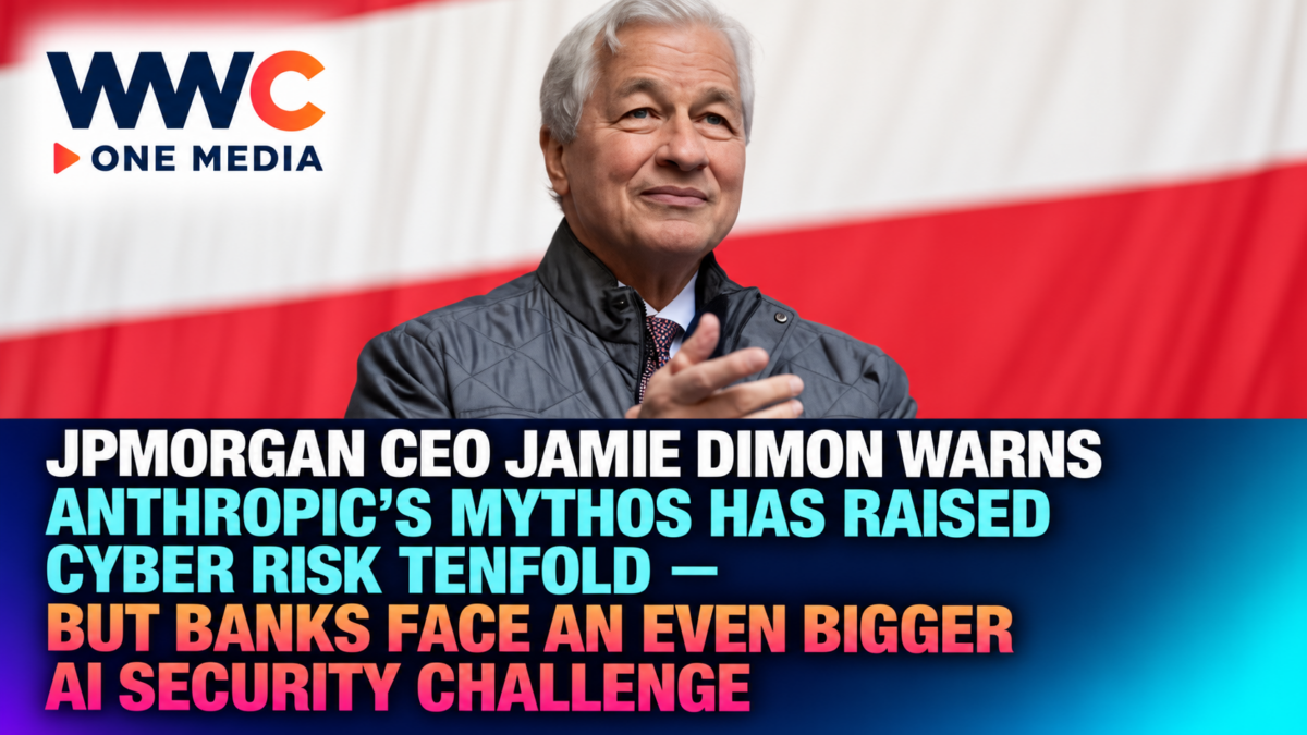 JPMorgan CEO Jamie Dimon Warns Anthropic’s Mythos Has Raised Cyber Risk Tenfold — But Banks Face an Even Bigger AI Security Challenge