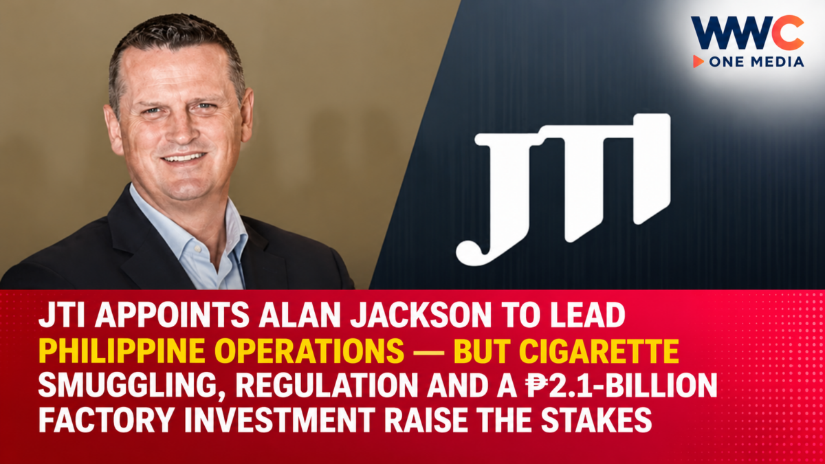 JTI Appoints Alan Jackson to Lead Philippine Operations — But Cigarette Smuggling, Regulation and a ₱2.1-Billion Factory Investment Raise the Stakes