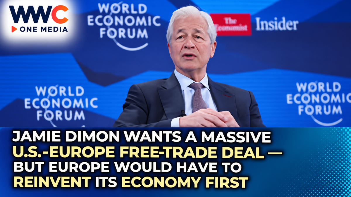 Jamie Dimon Wants a Massive U.S.-Europe Free-Trade Deal — But Europe Would Have to Reinvent Its Economy First