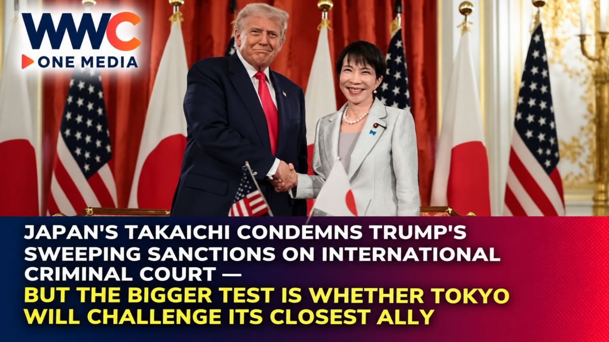 Japan’s Takaichi Condemns Trump’s Sweeping Sanctions on International Criminal Court — But the Bigger Test Is Whether Tokyo Will Challenge Its Closest Ally