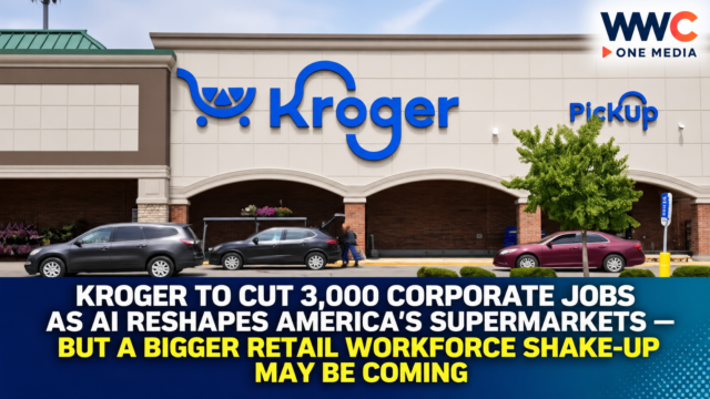 Kroger to Cut 3,000 Corporate Jobs as AI Reshapes America’s Supermarkets — But a Bigger Retail Workforce Shake-Up May Be Coming