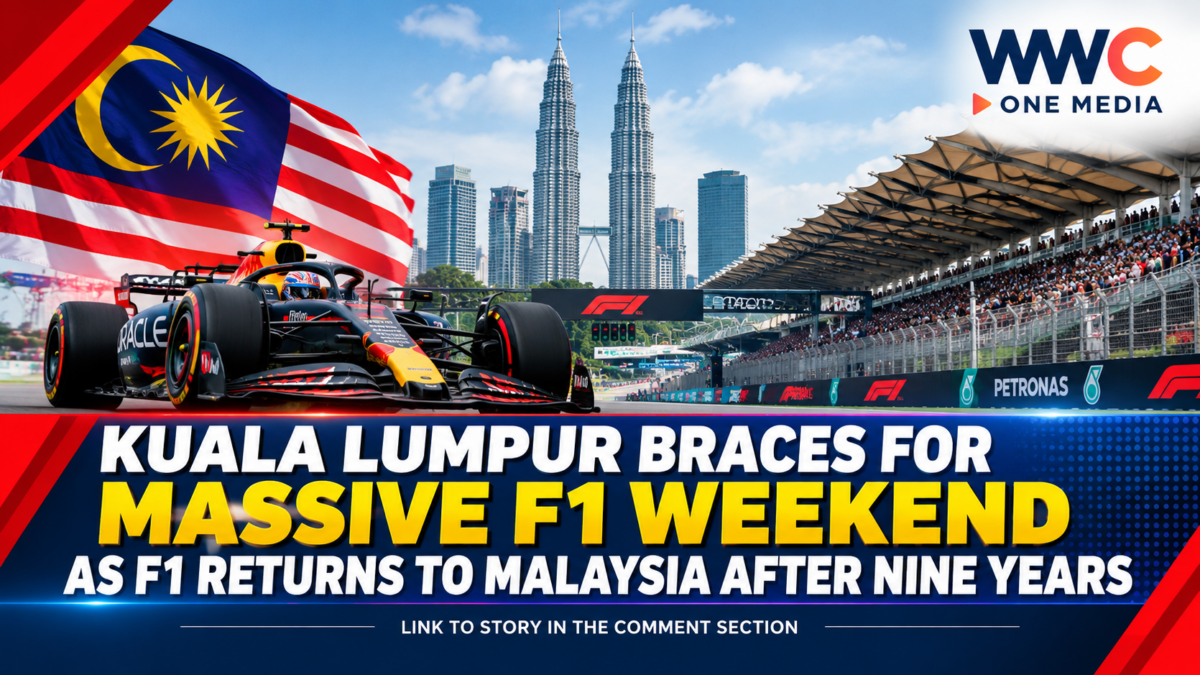 Kuala Lumpur Braces for Massive F1 Weekend as F1 Returns to Malaysia After Nine Years