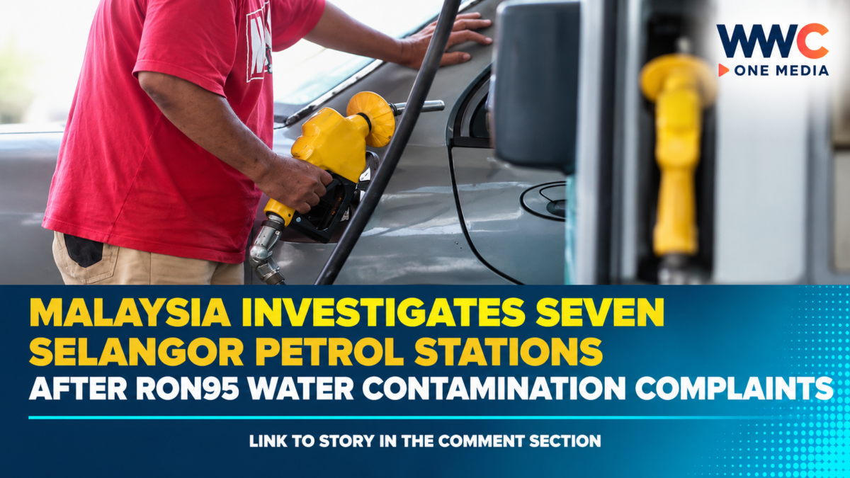 Malaysia Investigates Seven Selangor Petrol Stations After RON95 Water Contamination Complaints