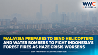 Malaysia Prepares to Send Helicopters and Water Bombers to Fight Indonesia’s Forest Fires as Haze Crisis Worsens