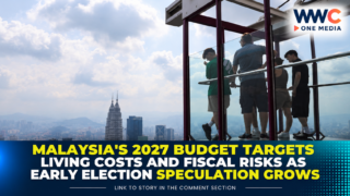 Malaysia’s 2027 Budget Targets Living Costs and Fiscal Risks as Early Election Speculation Grows