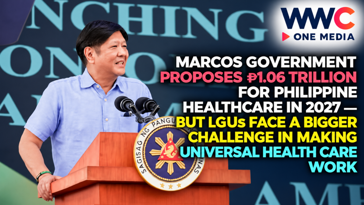 Marcos Administration Backs ₱1.06-Trillion Health Budget for 2027 — But Underfunded LGUs Could Become the Biggest Obstacle to Universal Healthcare