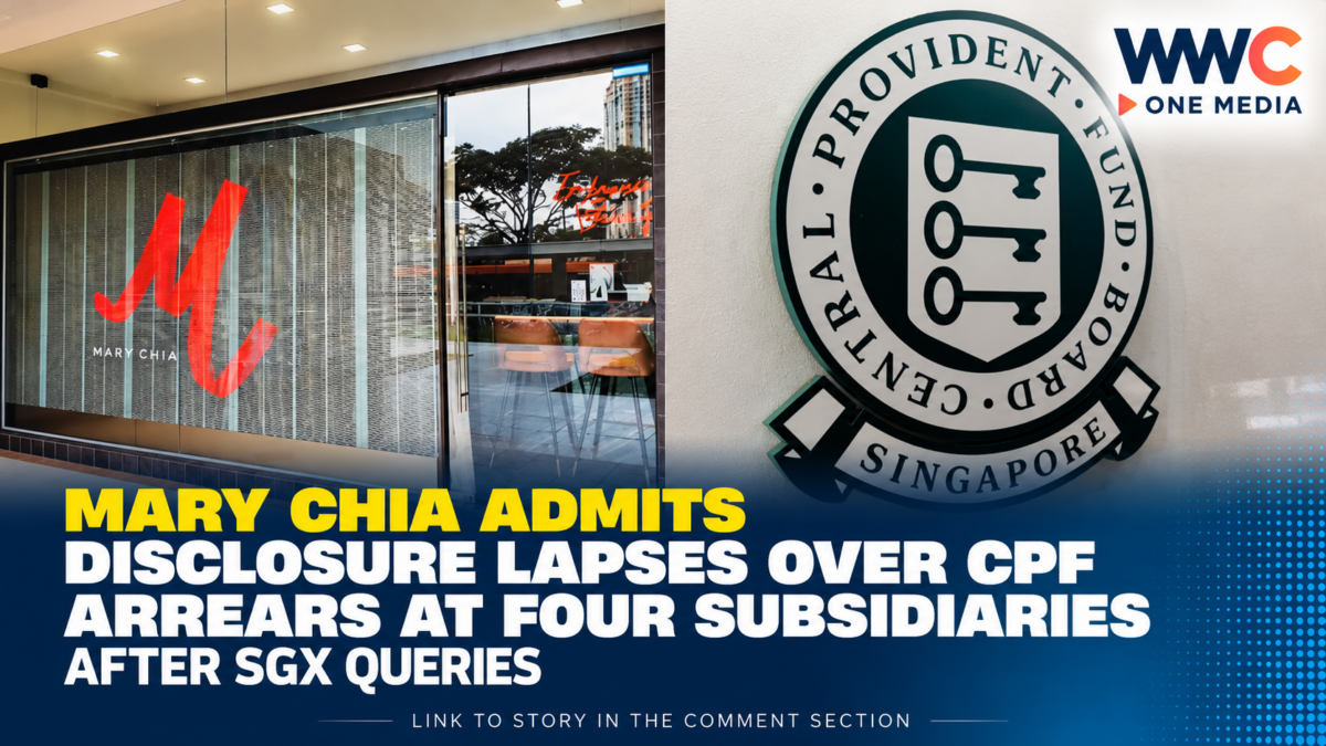 Mary Chia Admits Disclosure Lapses Over CPF Arrears at Four Subsidiaries After SGX Queries
