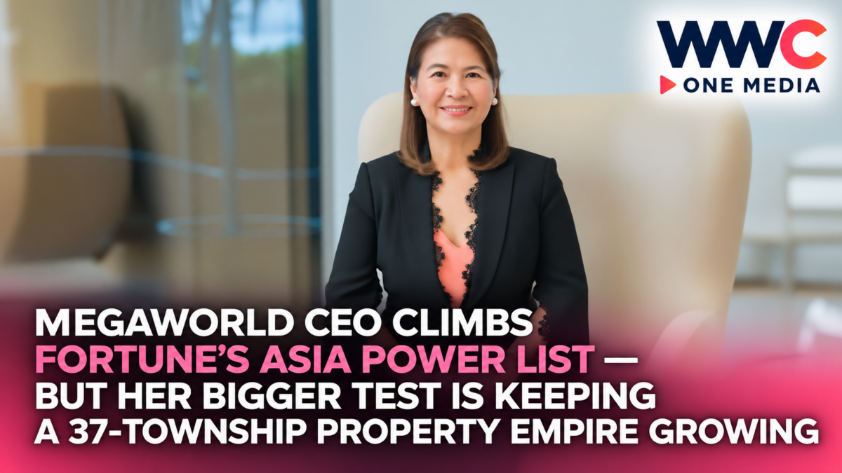 Megaworld CEO Climbs Fortune’s Asia Power List — But Her Bigger Test Is Keeping a 37-Township Property Empire Growing
