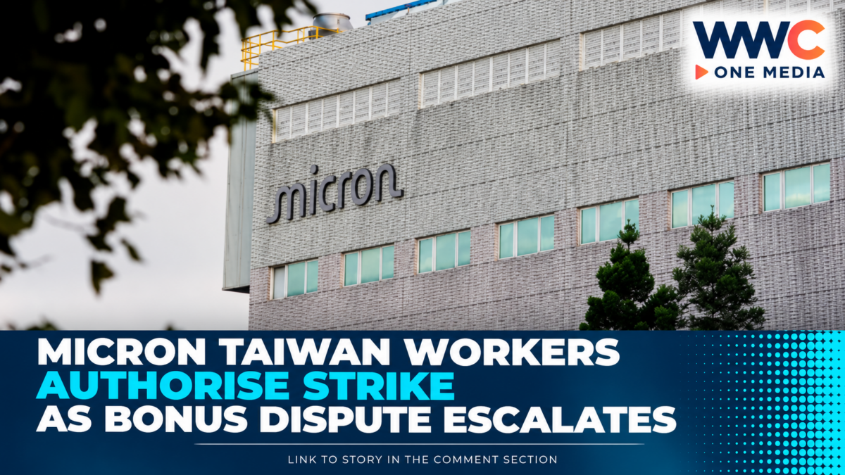 Micron Taiwan Workers Authorise Strike as Bonus Dispute Escalates
