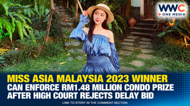 Miss Asia Malaysia 2023 Winner Can Enforce RM1.48 Million Condo Prize After High Court Rejects Delay Bid