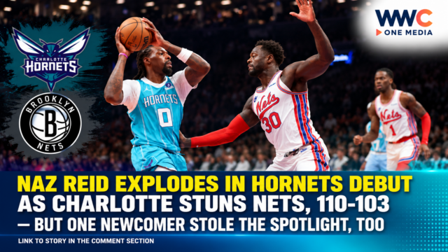 Naz Reid Explodes in Hornets Debut as Charlotte Stuns Nets, 110-103 — But One Newcomer Stole the Spotlight, Too