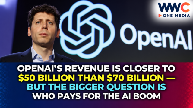OpenAI’s Revenue Is Closer to $50 Billion Than $70 Billion — But the Bigger Question Is Who Pays for the AI Boom