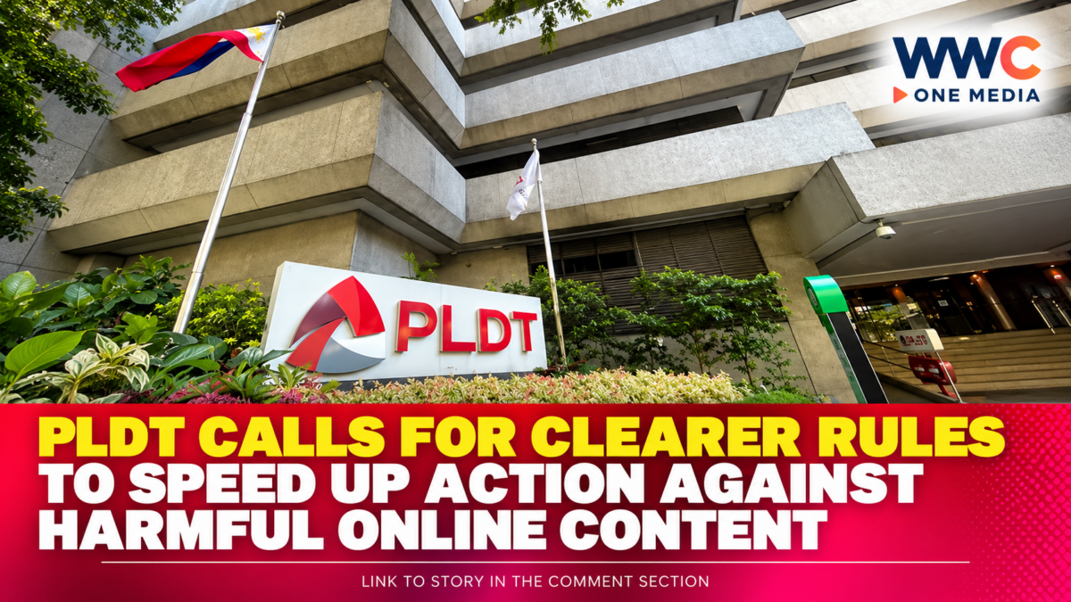 PLDT Calls for Clearer Rules to Speed Up Action Against Harmful Online Content