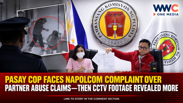 Pasay Cop Faces NAPOLCOM Complaint Over Partner Abuse Claims—Then CCTV Footage Revealed More