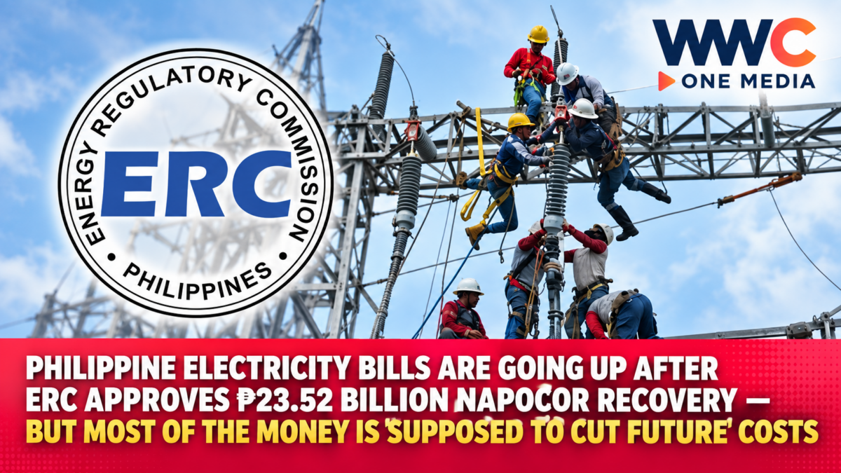 Philippine Electricity Bills Are Going Up After ERC Approves ₱23.52 Billion Napocor Recovery — But Most of the Money Is Supposed to Cut Future Costs