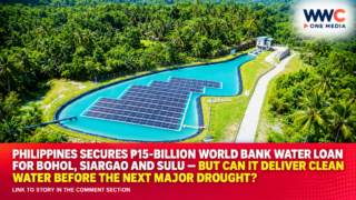 Philippines Secures ₱15-Billion World Bank Water Loan for Bohol, Siargao and Sulu — But Can It Deliver Clean Water Before the Next Major Drought?