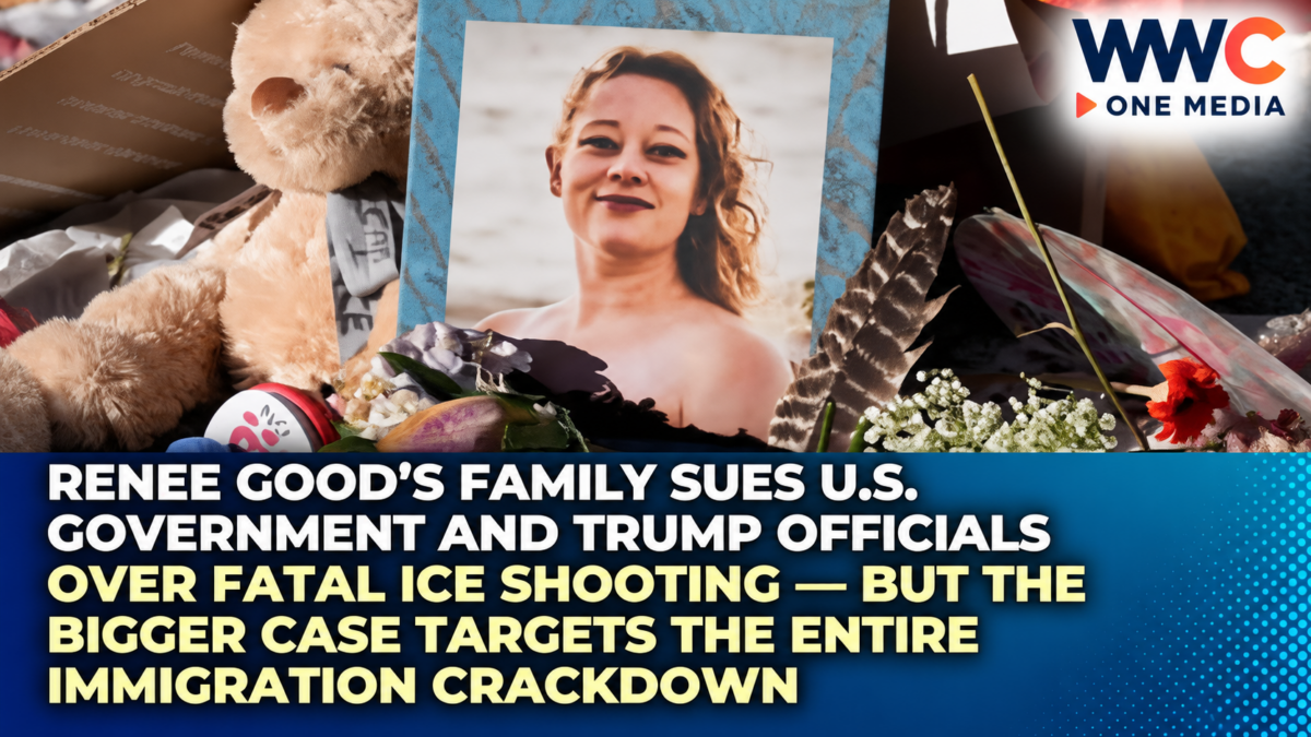 Renee Good’s Family Sues U.S. Government and Trump Officials Over Fatal ICE Shooting — But the Bigger Case Targets the Entire Immigration Crackdown