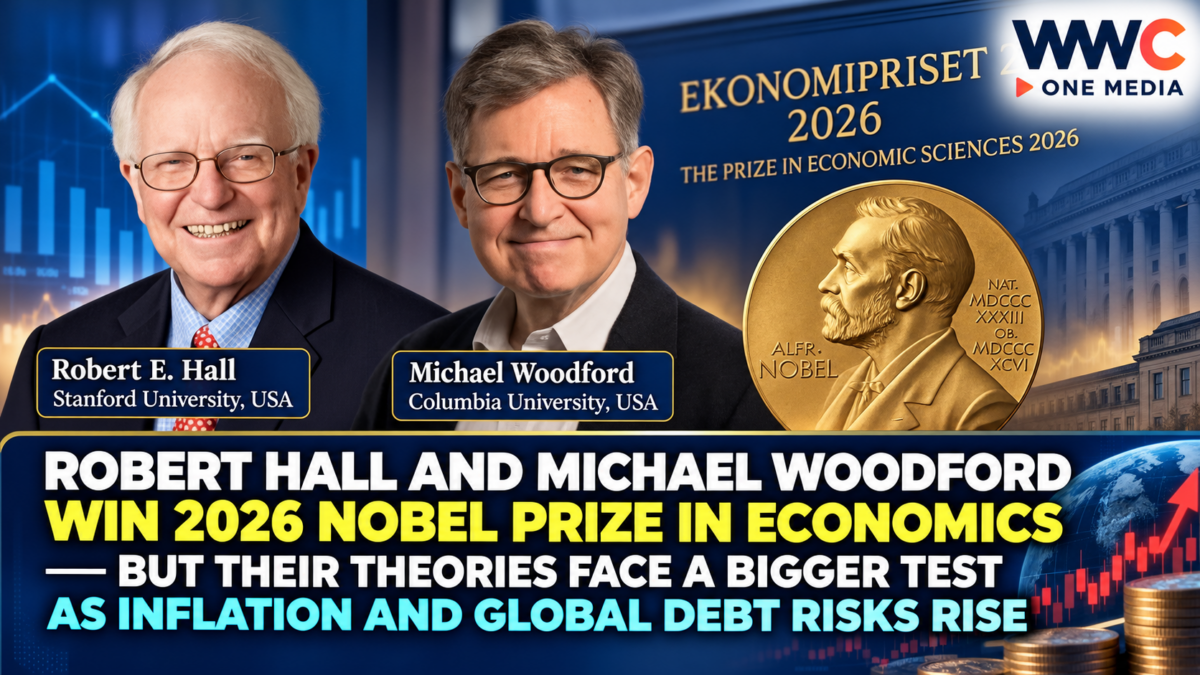 Robert Hall and Michael Woodford Win 2026 Nobel Prize in Economics — But Their Theories Face a Bigger Test as Inflation and Global Debt Risks Rise