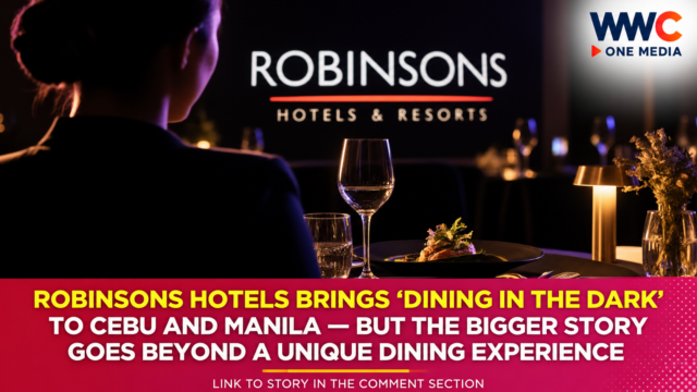 Robinsons Hotels Brings ‘Dining in the Dark’ to Cebu and Manila — But the Bigger Story Is Who Guides Guests Through the Experience