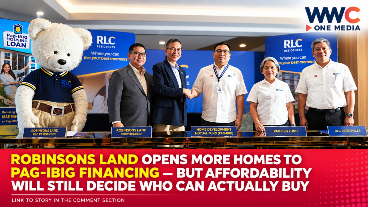 Robinsons Land Opens More Homes to Pag-IBIG Financing — But Affordability Will Still Decide Who Can Actually Buy
