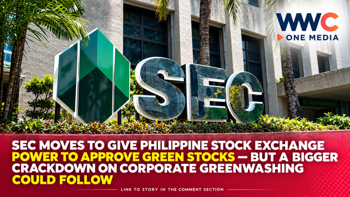 SEC Moves to Give Philippine Stock Exchange Power to Approve Green Stocks — But a Bigger Crackdown on Corporate Greenwashing Could Follow