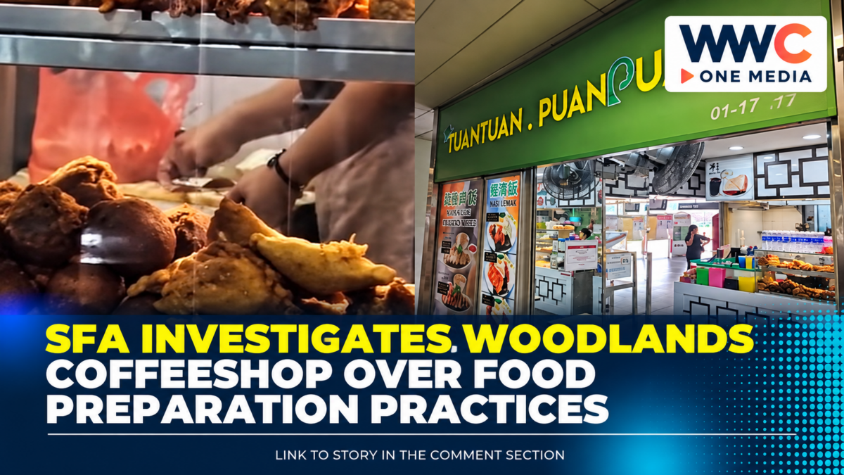 SFA Investigates Woodlands Coffeeshop Over Food Preparation Practices
