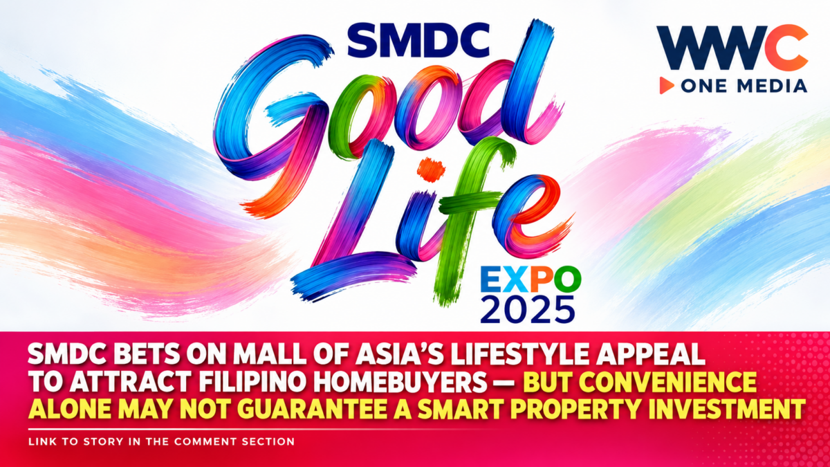SMDC Bets on Mall of Asia’s Lifestyle Appeal to Attract Filipino Homebuyers — But Convenience Alone May Not Guarantee a Smart Property Investment