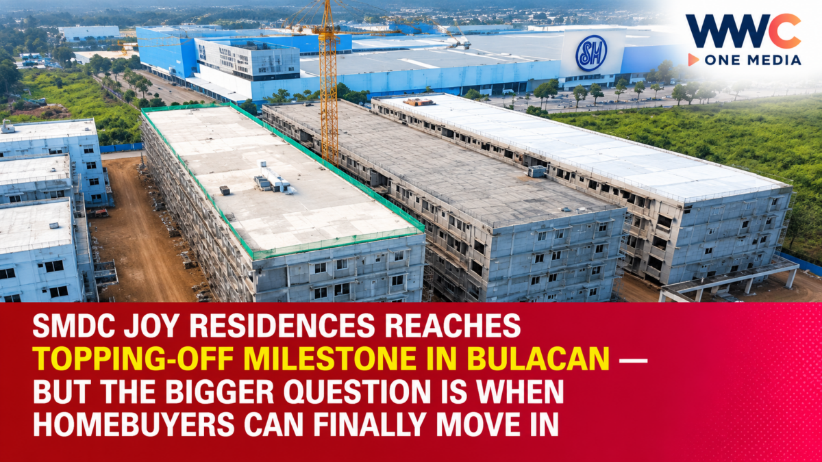 SMDC Joy Residences Reaches Topping-Off Milestone in Bulacan — But the Bigger Question Is When Homebuyers Can Finally Move In