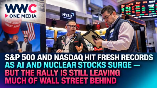 S&P 500 and Nasdaq Hit Fresh Records as AI and Nuclear Stocks Surge — But the Rally Is Still Leaving Much of Wall Street Behind
