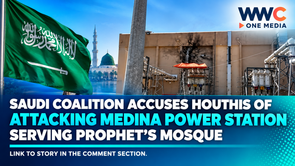 Saudi Coalition Accuses Houthis of Attacking Medina Power Station Serving Prophet’s Mosque