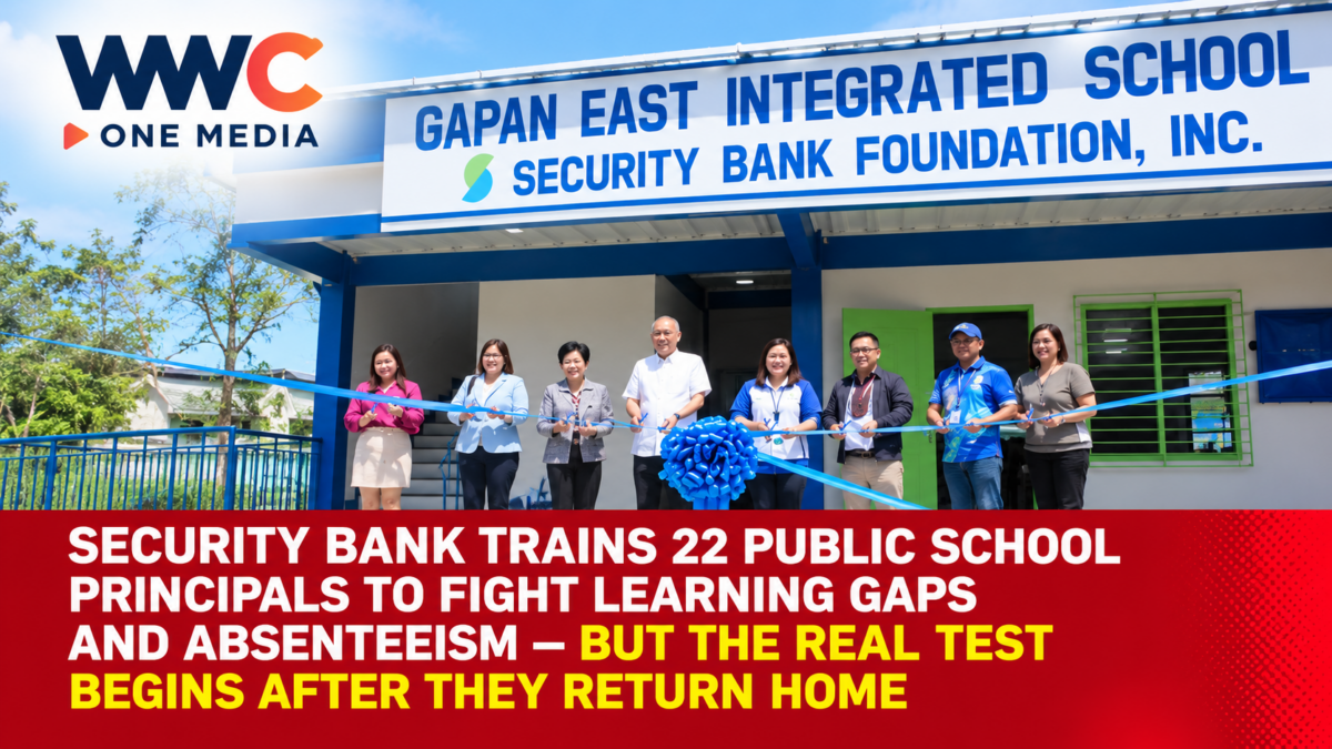 Security Bank Trains 22 Public School Principals to Fight Learning Gaps and Absenteeism — But the Real Test Begins After They Return Home