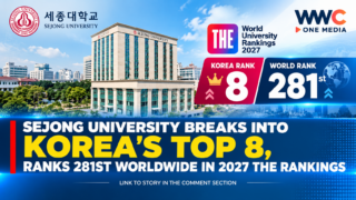 Sejong University Breaks Into Korea’s Top 8, Ranks 281st Worldwide in 2027 THE Rankings