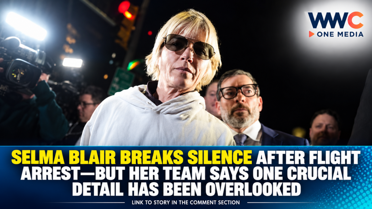 Selma Blair Breaks Silence After Flight Arrest—But Her Team Says One Crucial Detail Has Been Overlooked