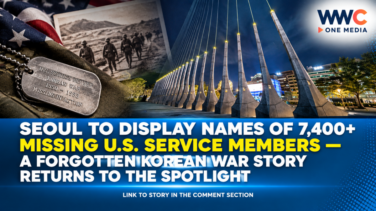 Seoul to Display Names of 7,400+ Missing U.S. Service Members — A Forgotten Korean War Story Returns to the Spotlight