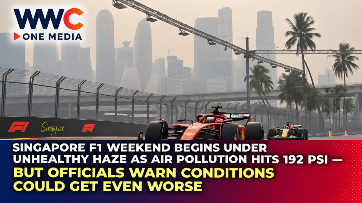 Singapore F1 Weekend Begins Under Unhealthy Haze as Air Pollution Hits 192 PSI — But Officials Warn Conditions Could Get Even Worse