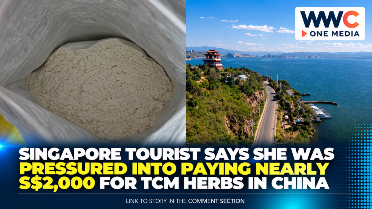 Singapore Tourist Says She Was Pressured Into Paying Nearly S$2,000 for TCM Herbs in China