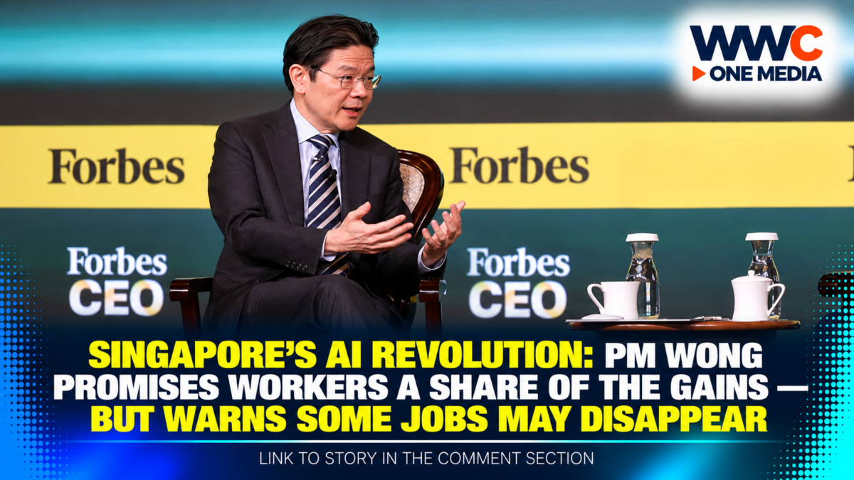 Singapore’s AI Revolution: PM Wong Promises Workers a Share of the Gains — But Warns Some Jobs May Disappear