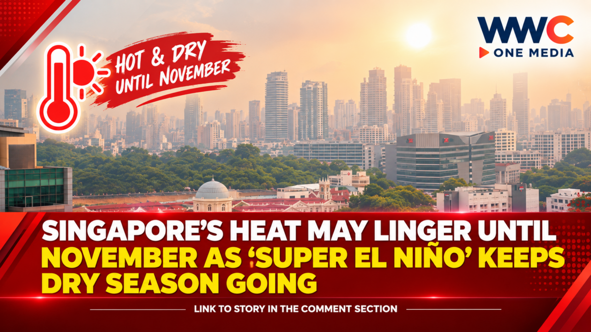 Singapore’s Heat May Linger Until November as ‘Super El Niño’ Keeps Dry Season Going