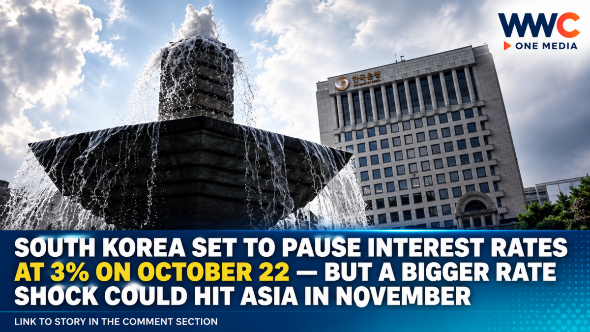 South Korea Set to Pause Interest Rates at 3% on October 22 — But a Bigger Rate Shock Could Hit Asia in November