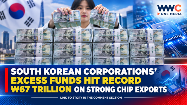 South Korean Corporations’ Excess Funds Hit Record ₩67 Trillion on Strong Chip Exports